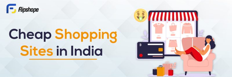 Cheap shopping sites in India