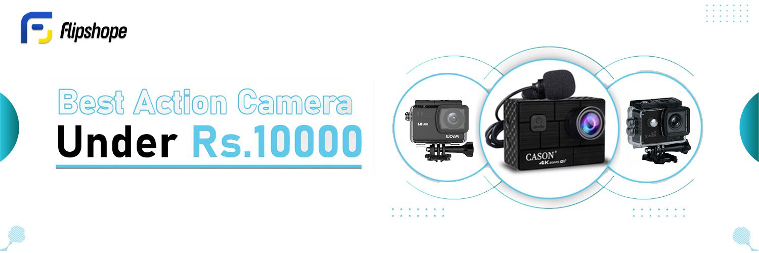 Best Action Camera Under 10000