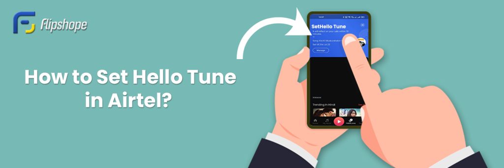 how-to-set-hello-tune-in-airtel-for-free-in-2023