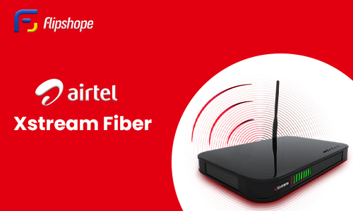 airtel Xstream Fiber