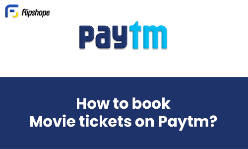 Book movie tickets on Paytm