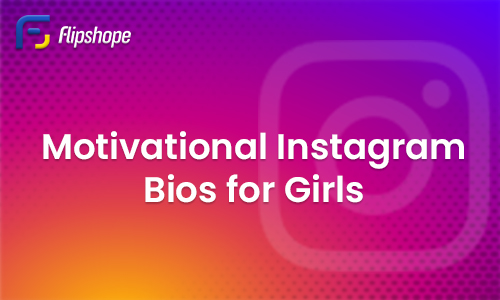 Motivational Instagram Bios for Girls