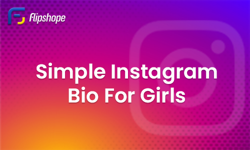 Simple Instagram Bios For Girls