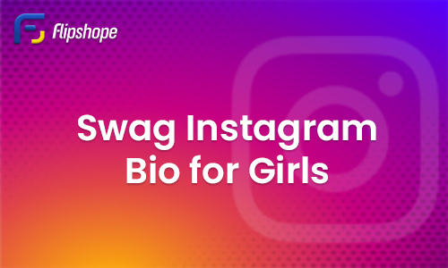 Swag Instagram Bios for Girls