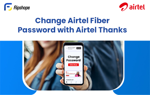 change broadband password with airtel thanks
