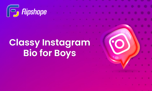 Classy Instagram Bio for boys