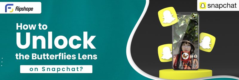 how to unlock Butteflies lens on Snapchat