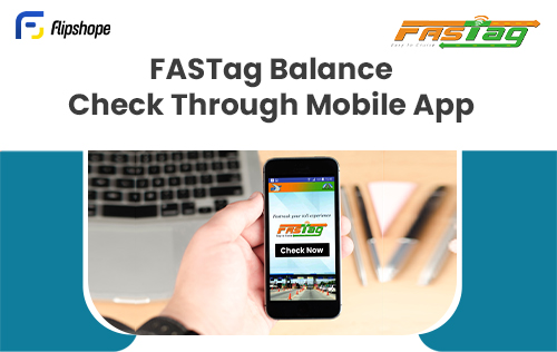 Check FASTag Balance through Mobile app